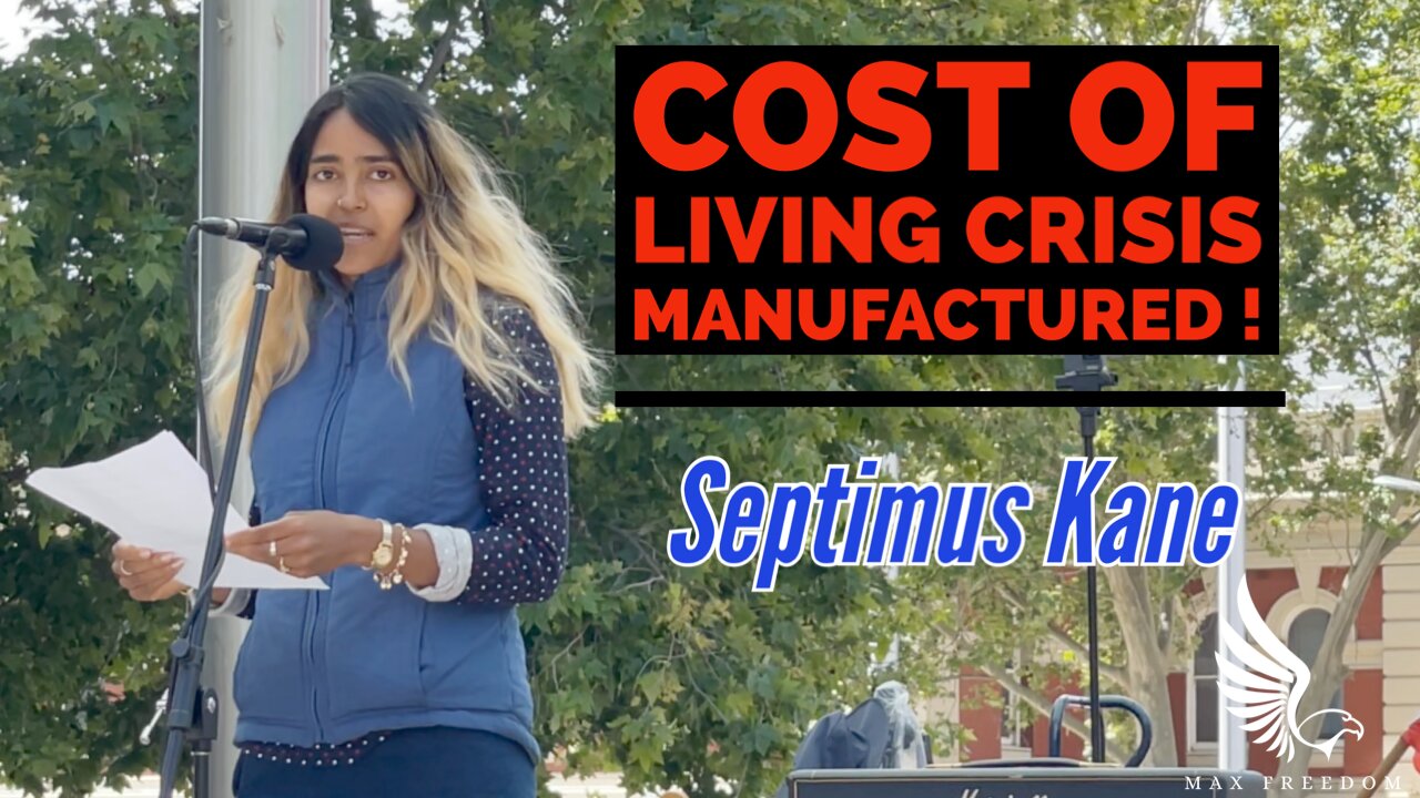 COST OF LIVING CRISIS MANUFACTURED ! Septimus Kane