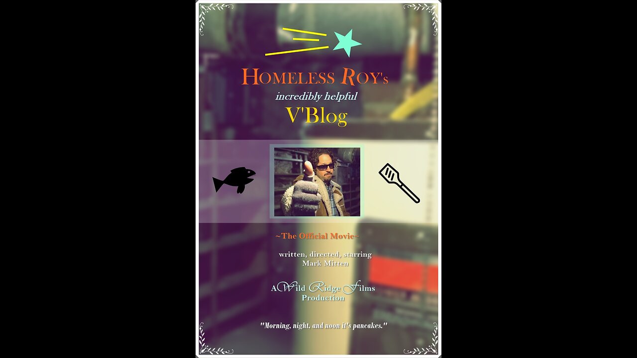 Homeless Roy's Incredibly Helpful V'Blog