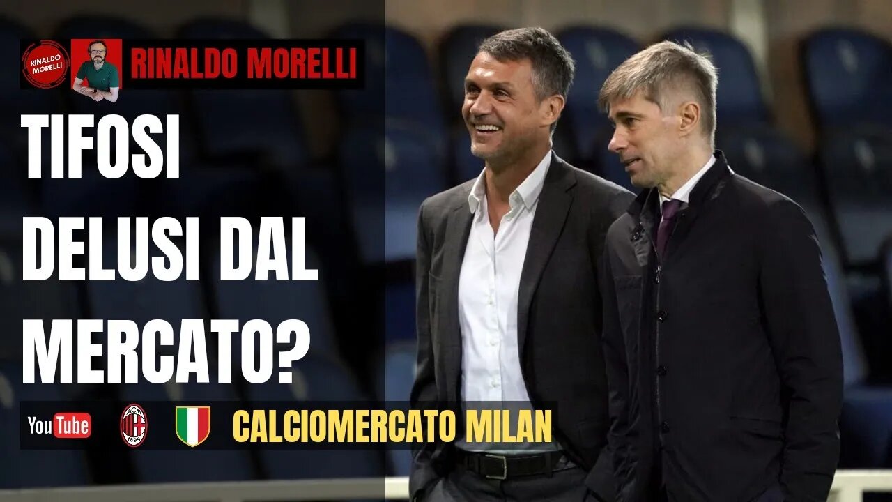 Tifosi del MILAN delusi dal mercato? Lecito, ma potrebbero esserci ragioni legate ai rinnovi