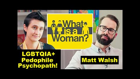 Matt Walsh: What Is a Fucking Woman? (Teaser/Clip) [June 1, 2022]