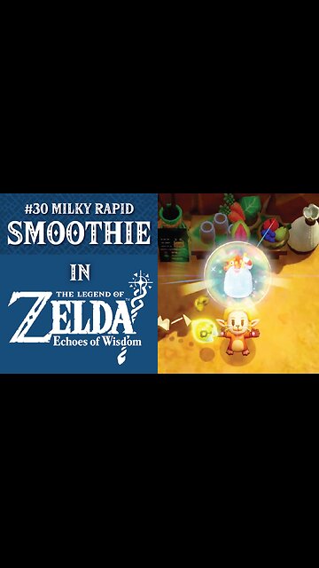 #30 Milky Rapid Smoothie | The Legend of Zelda: Echoes of Wisdom