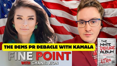 AJ Rice on Chanel Rion’s Fine Point: Kamala Harris and the Democrats’ Disconnect with America