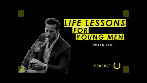 Tristan Tate Gives Life Lessons For Young Men