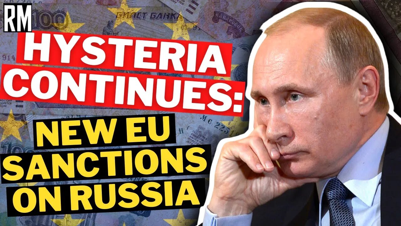 EU Hysteria Continues: New Package of Sanctions Against Russia