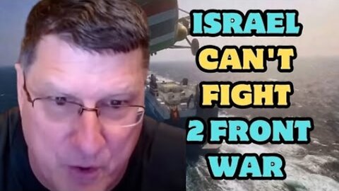 Scott Ritter: Israel can't fight 2 front war, Ham*s & Hezbollah will destroy them in Gaza & Lebanon