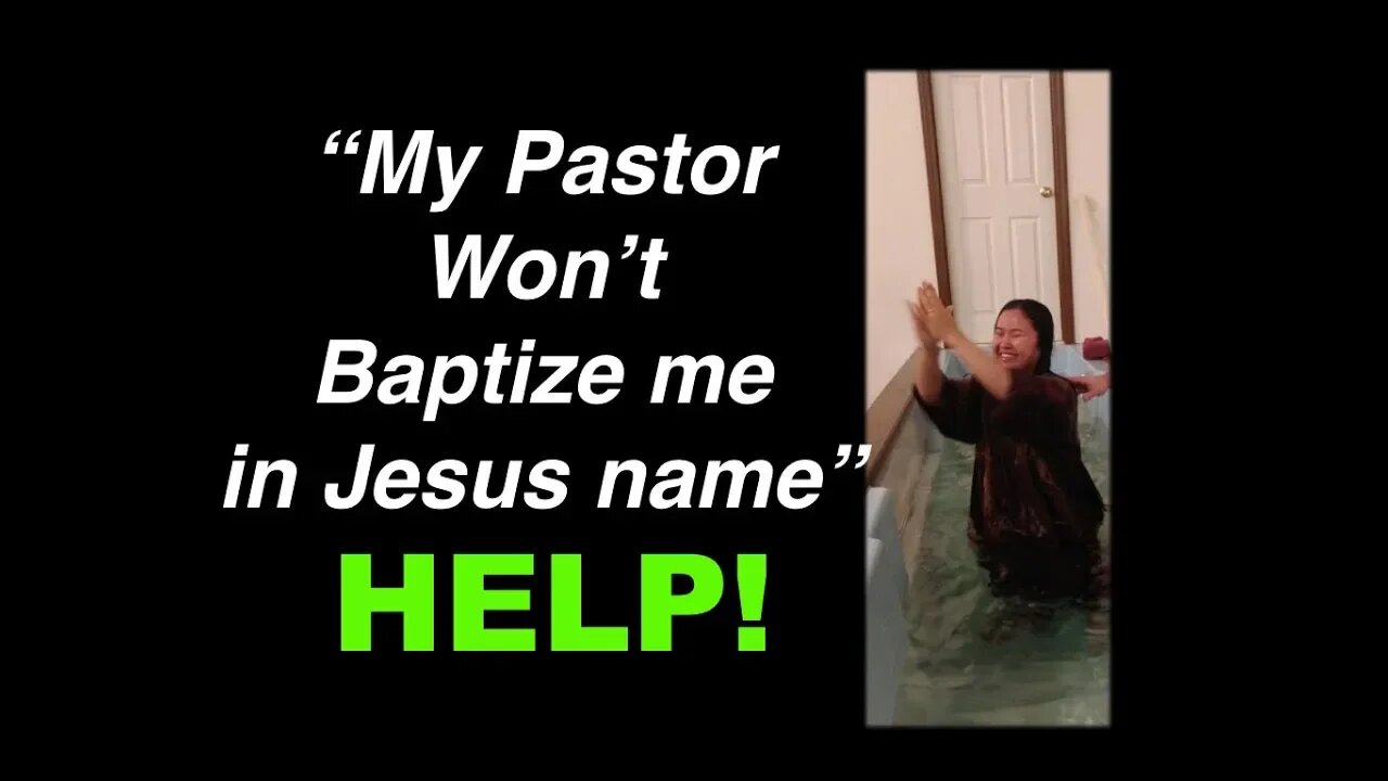 Woman DENIED baptism by her Pastor. Reaches out to us for HELP