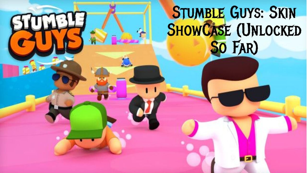 Stumble Guys: Skin ShowCase (Unlocked So Far)