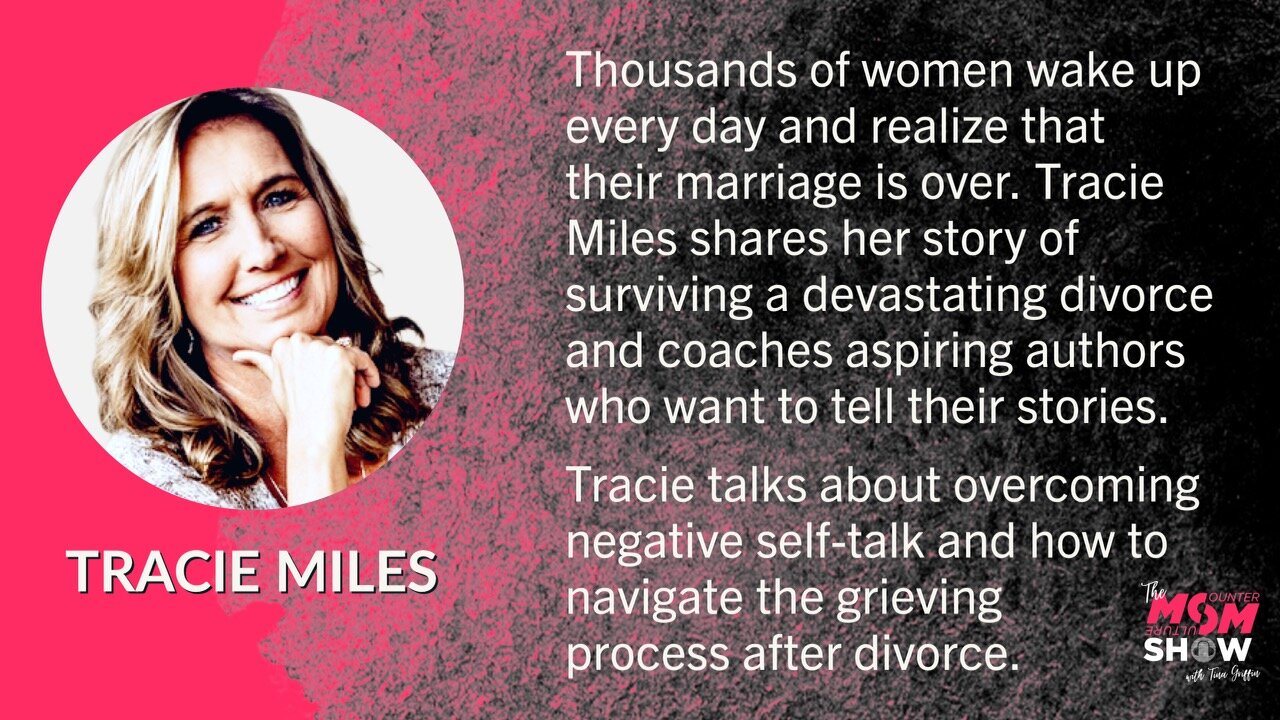 Ep. 378 - Tracie Miles Helps Women End Negative Self-Talk and Find Hope and Healing After Divorce