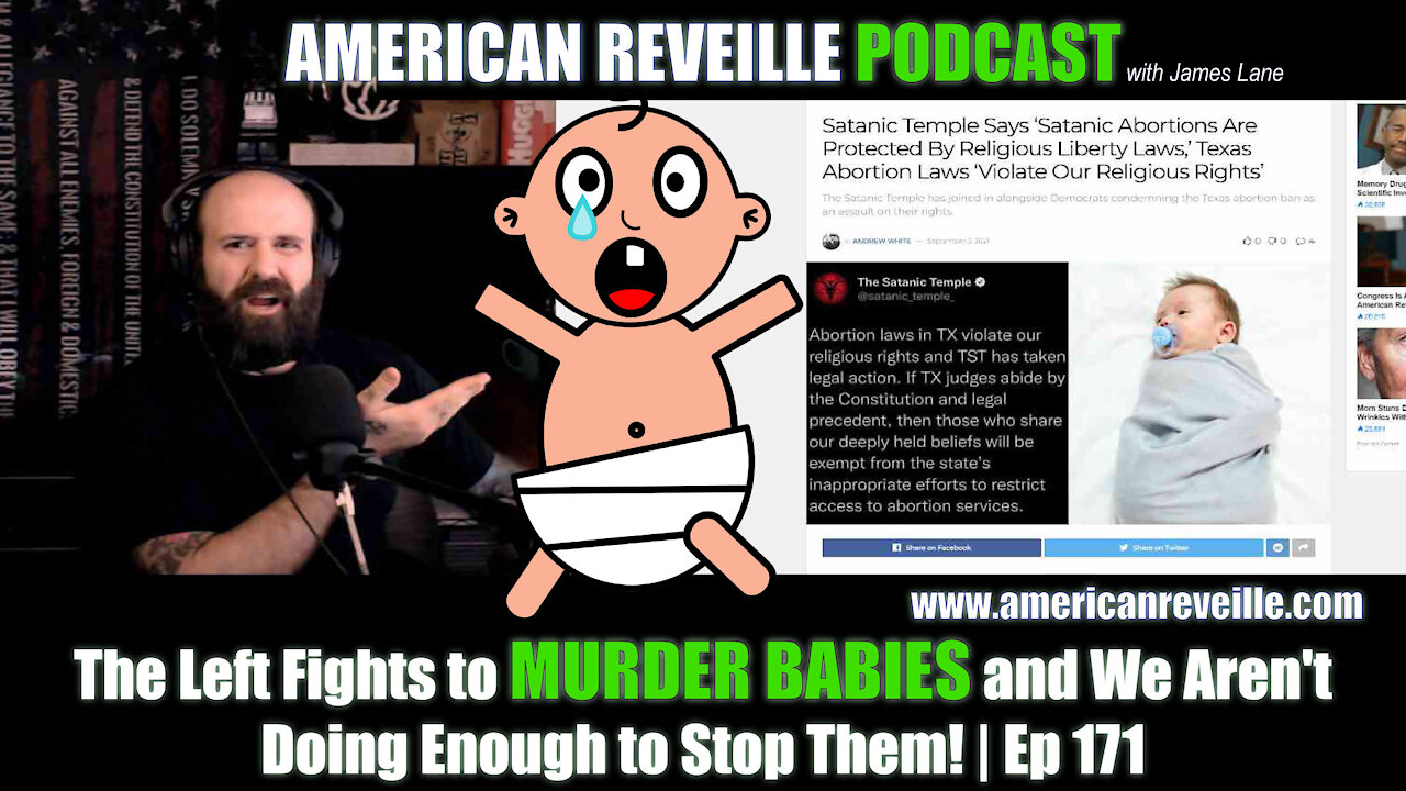 The Left Fights to MURDER BABIES and We Aren't Doing Enough to Stop Them! | Ep 171