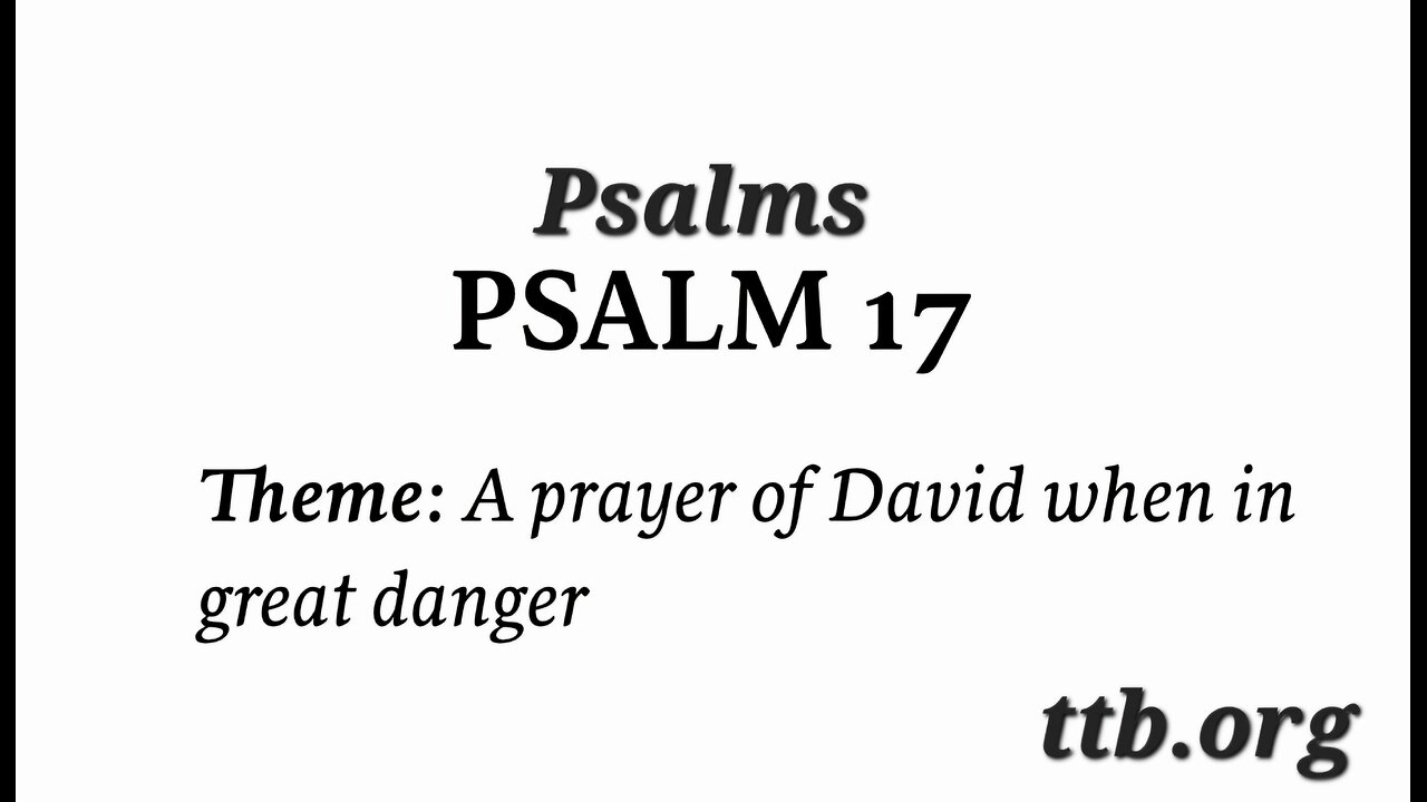 Psalm Chapter 17 (Bible Study)