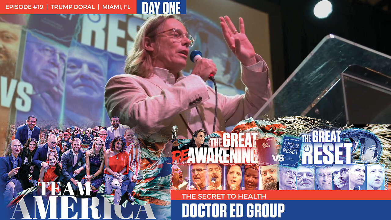 ReAwaken America Tour | Doctor Ed Group | The Secret to Health (Surviving and Thriving through the Great Awakening)