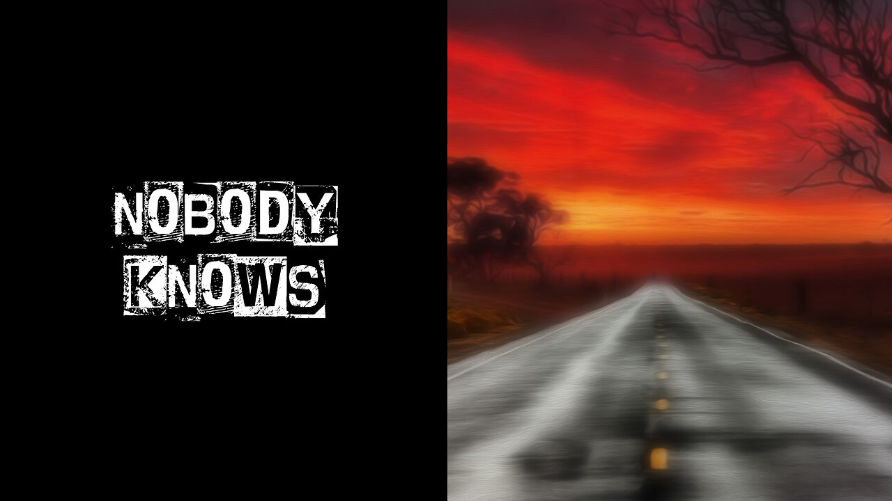 Nobody Knows