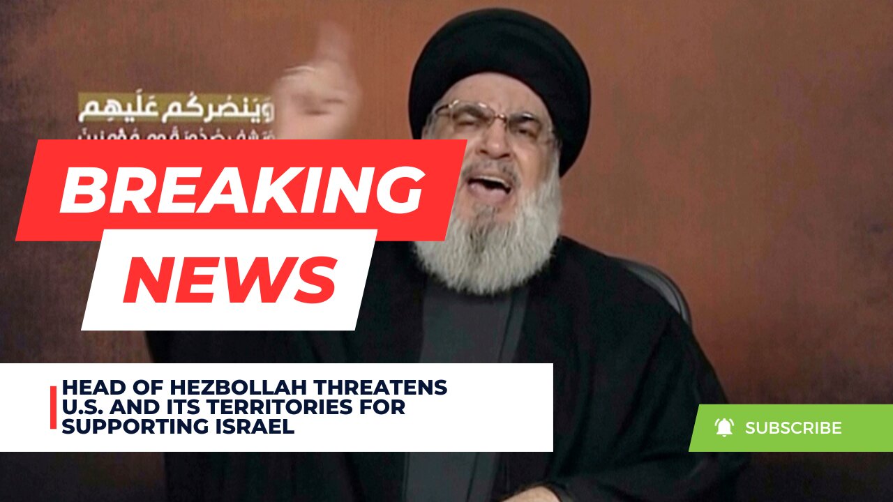 Head Of Hezbollah Threatens U.S. And Its Territories For Being Responsible For Gaza Atrocities