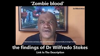 'Zombie blood' - the findings of Dr Wilfredo Stokes