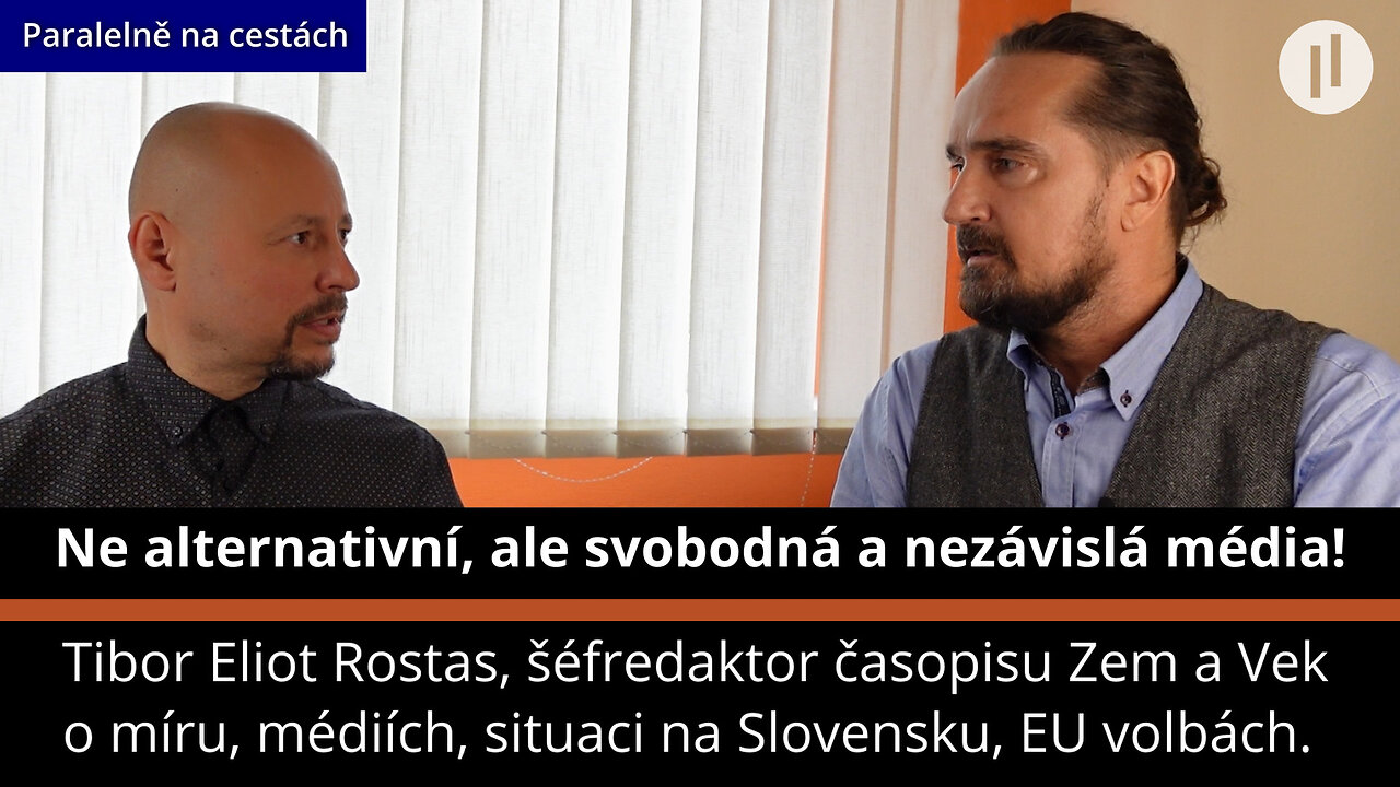 Ne "alternativní" média, ale svobodná a nezávislá! Tibor Eliot Rostas - šéfredaktor Zem a Vek.