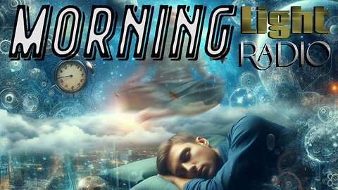 Morning Light Radio: Many Futures