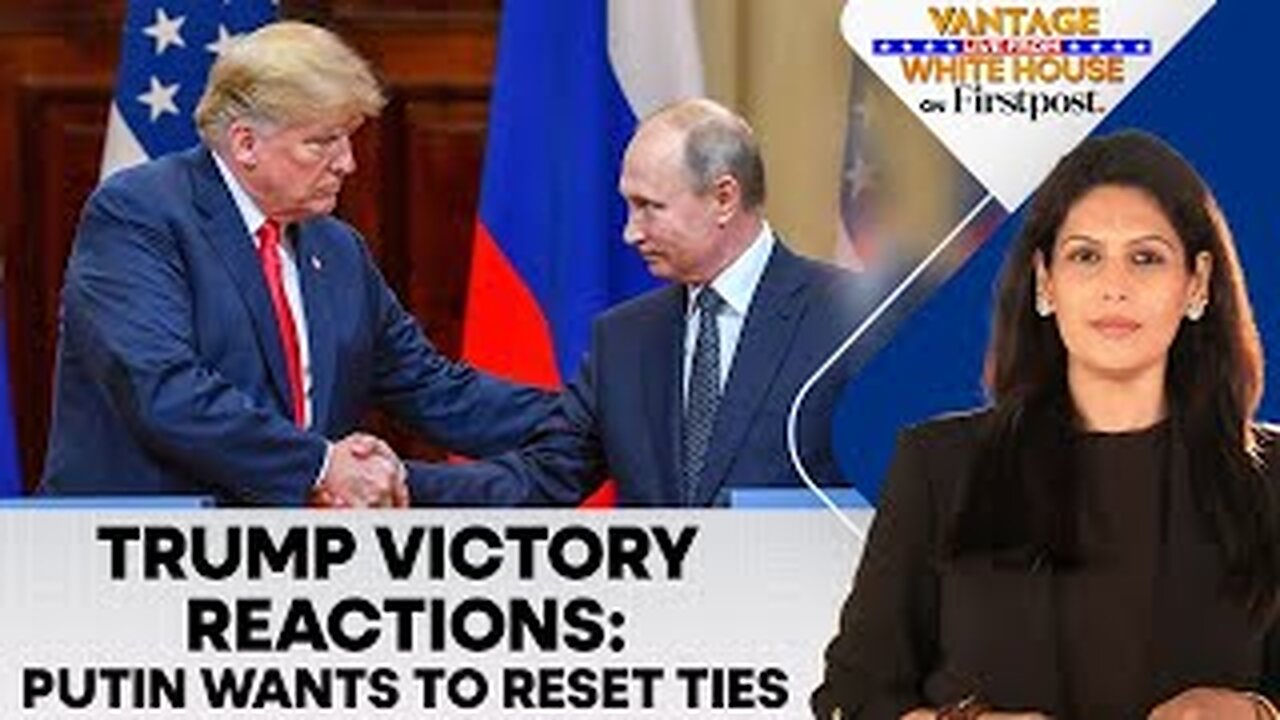 Putin Officially Congratulates Trump: Says Reset in Ties Possible | Vantage with Palki Sharma