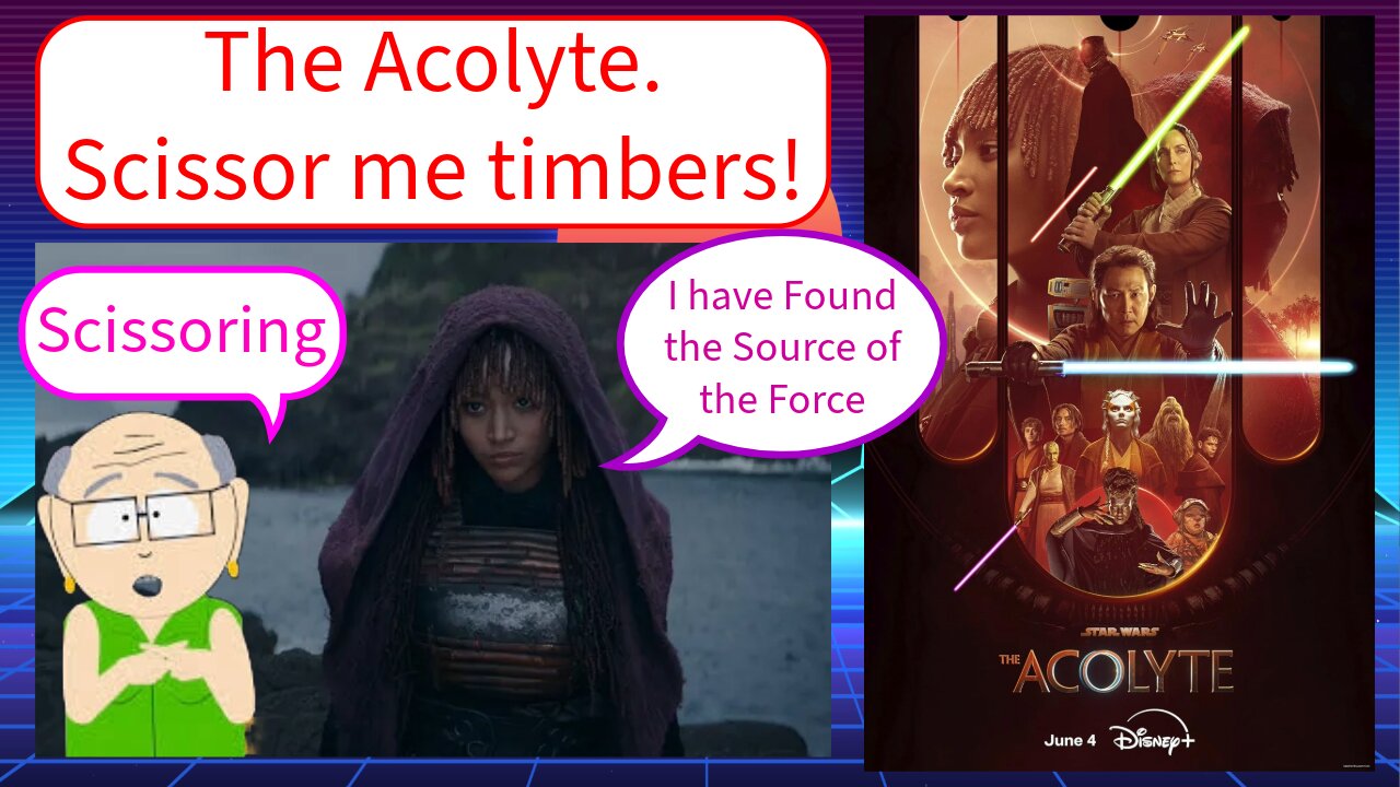 Star Wars The Acolyte really that bad? Yes! Scissor me timbers.