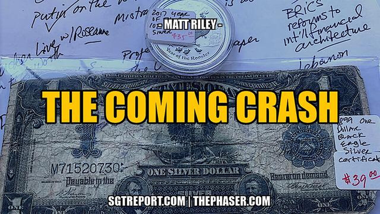 THE COMING CRASH -- Matt Riley