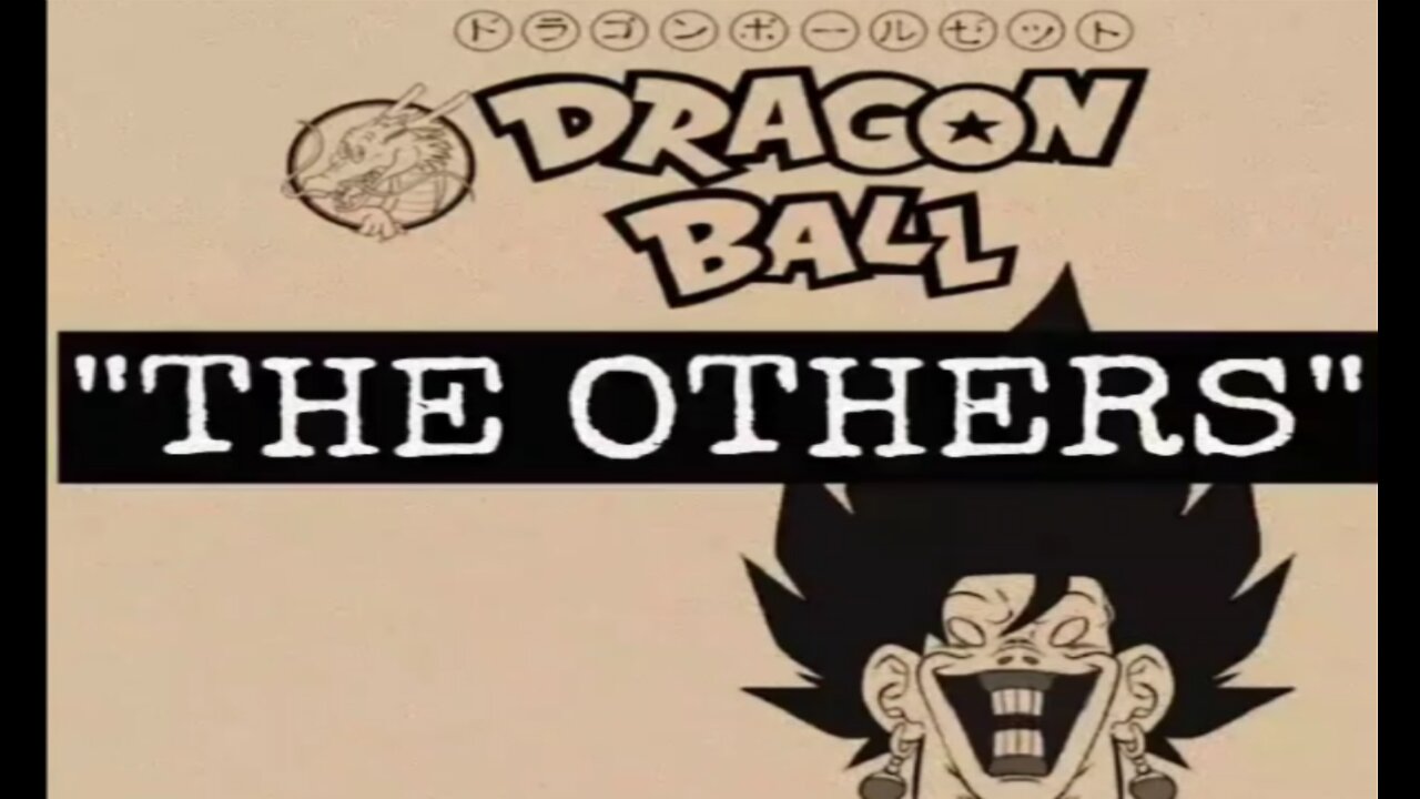 'Dragon Ball: The Others' full series