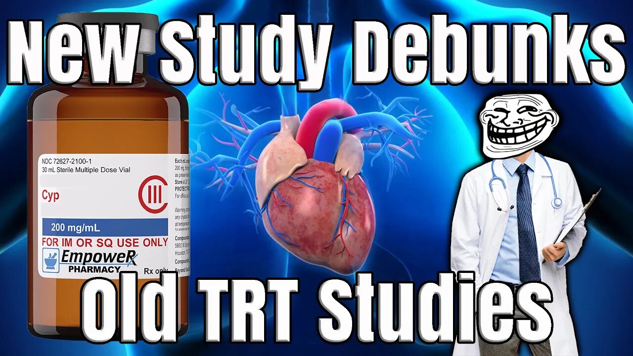 TRT Heart Study of other TRT Heart Studies - TRT Heart Studies Debunked!