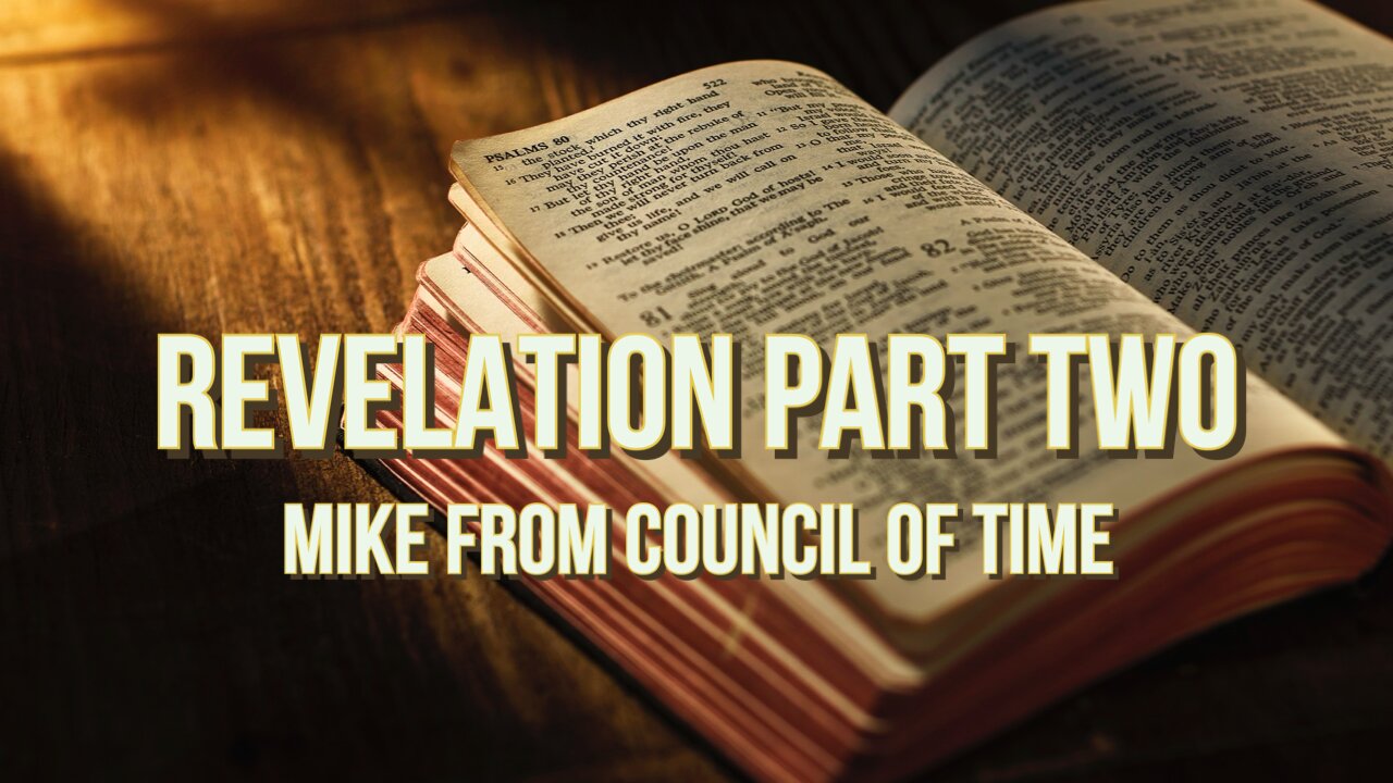 Mike From COT - Revelation Chapters 0ne & Two 12/12/23