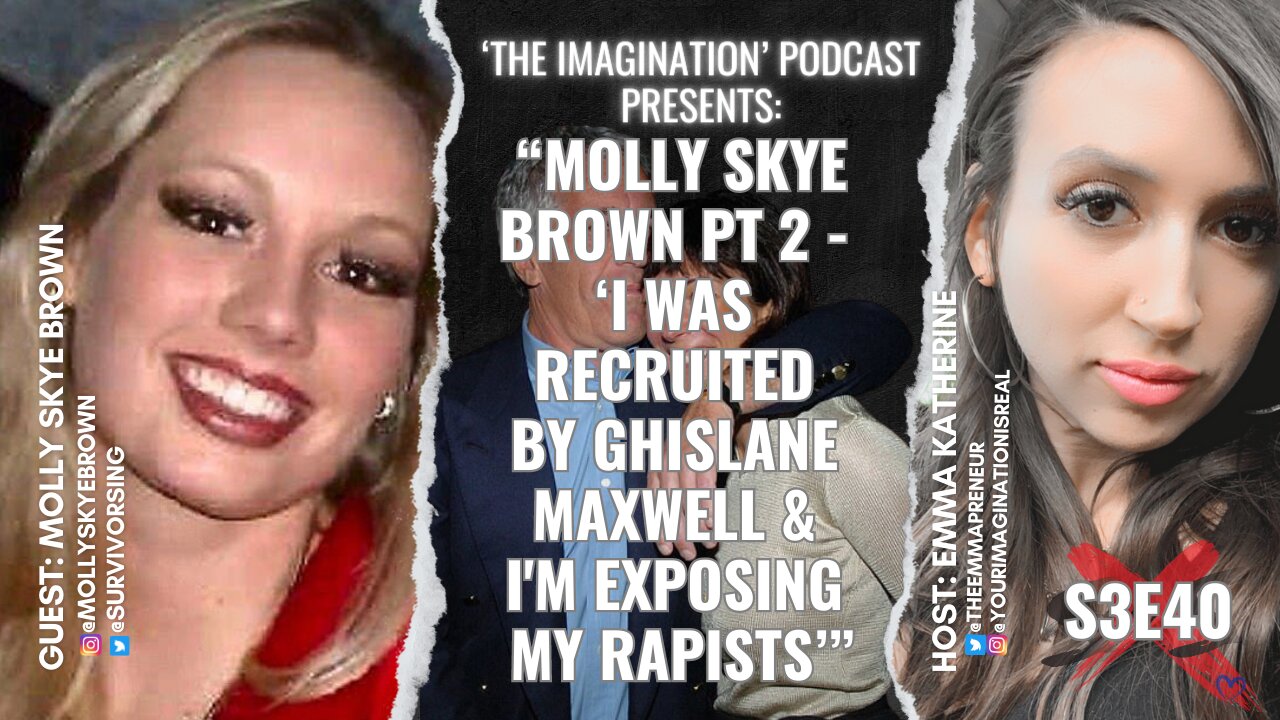 EP 40 | Molly Skye Brown Pt 2 - "I Was Recruited By Ghis-lane Max-well & I'm Exposing My Rap-ists"