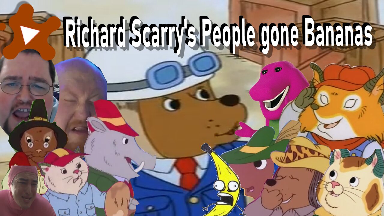 YTP: Richard Scarry's People gone Bananas