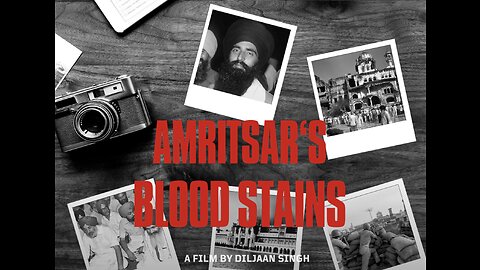 Amritsar’s Blood Stains