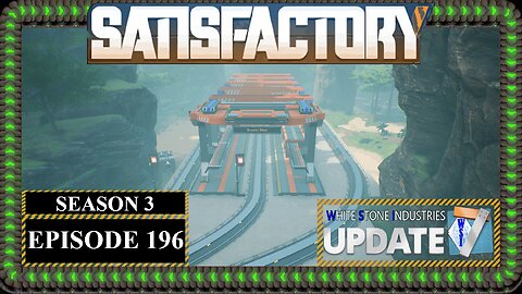 Modded | Satisfactory U7 | S3 Episode 196