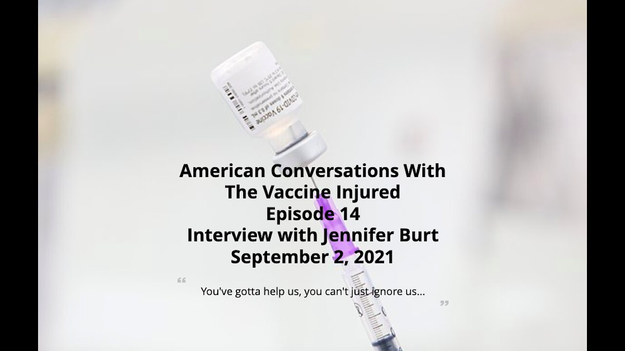 Episode 14 – American Conversations With Vaccine Injured – Interview With Jennifer Burt