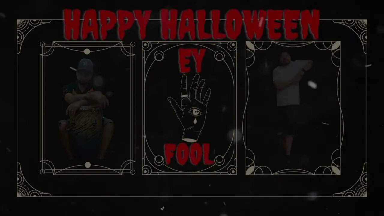 Ey Fool Happy Halloween