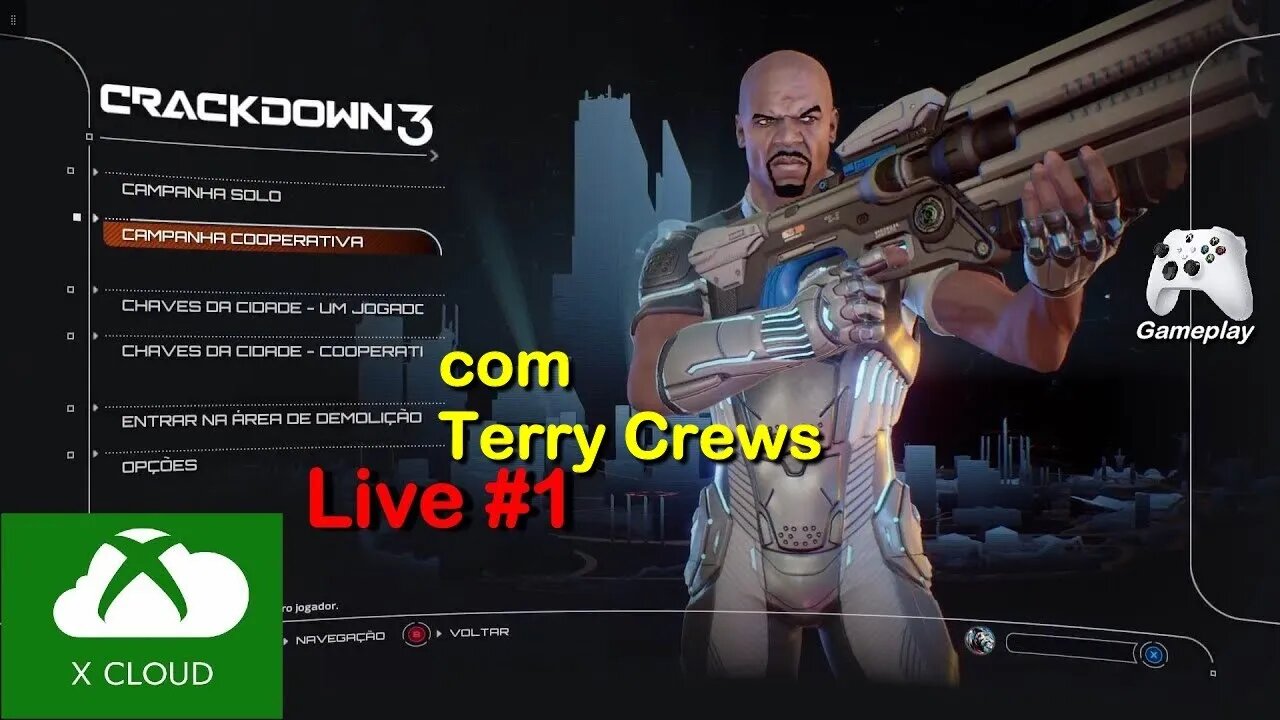 Crackdown 3 - xCloud - Live #1 - com Terry Crews