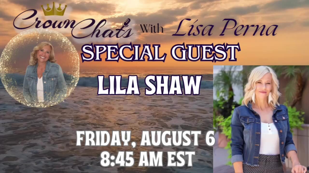 Crown Chats- Living Life In The Mountain or Valley with Lila Shaw