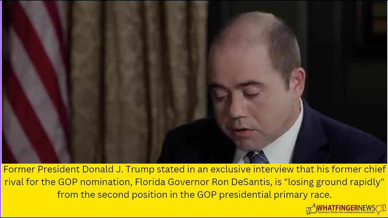 Former President Donald J. Trump stated in an exclusive interview that his former chief rival