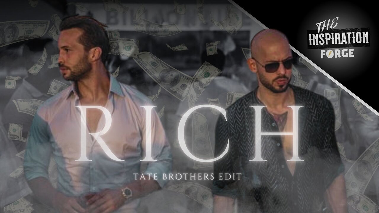 「 RICH 」Tate Brothers | Edit | 4K