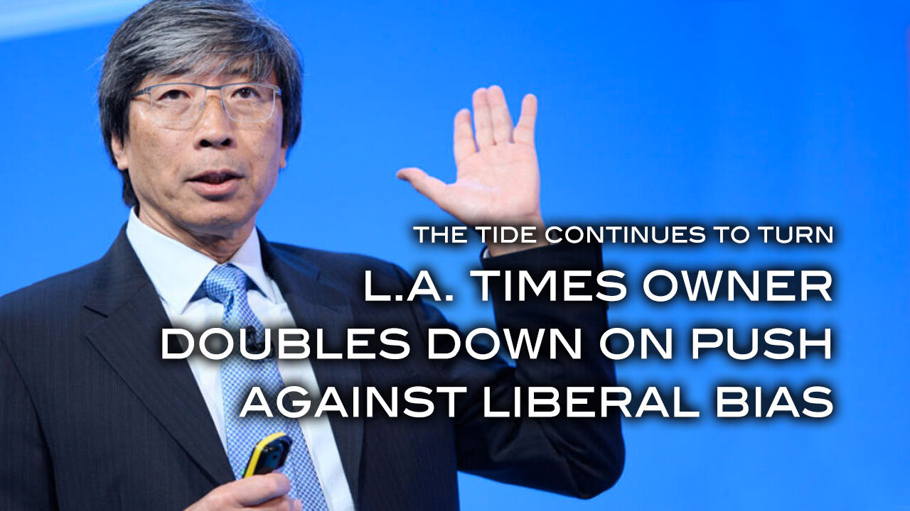 L.A. Times Owner Doubles Down on Push Against Liberal Bias