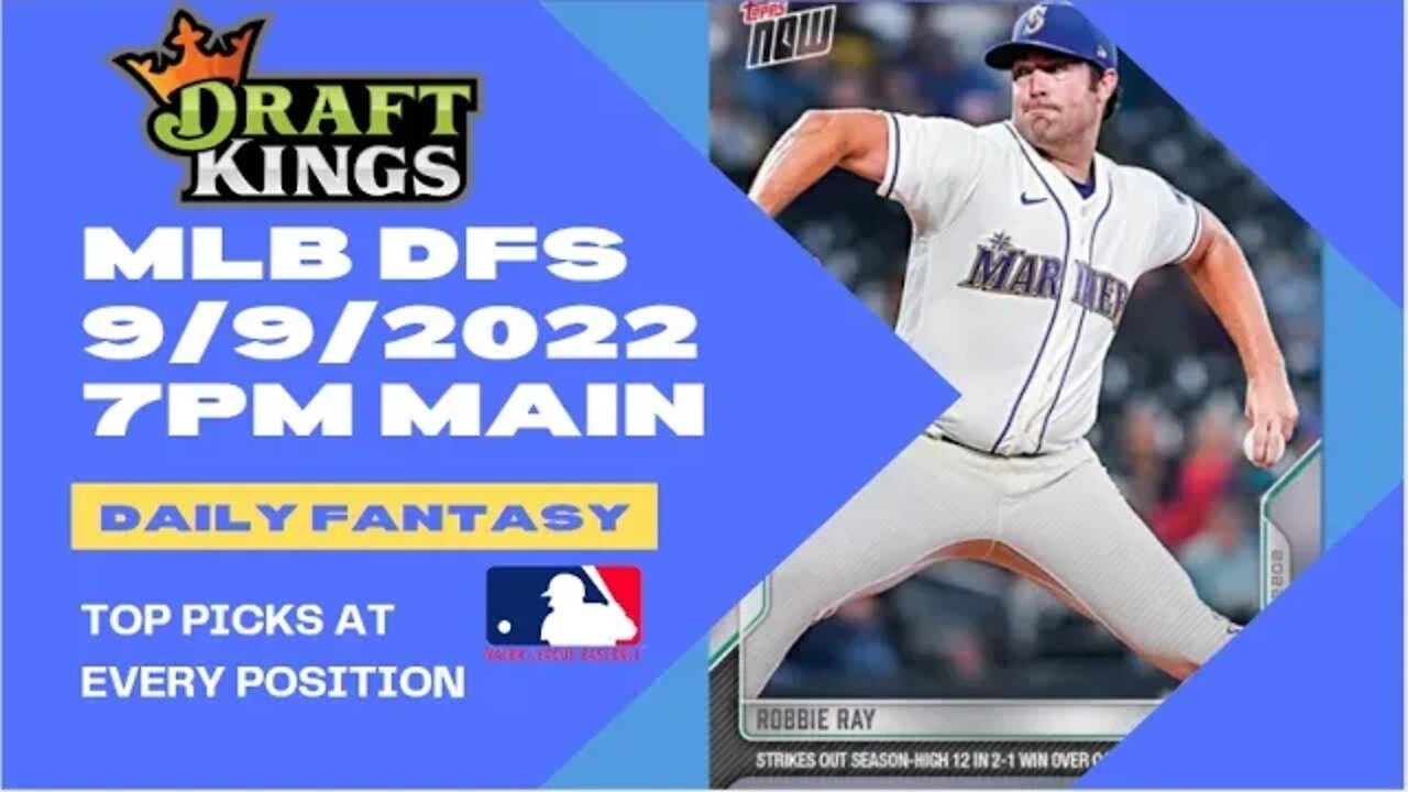 Dream's Top Picks for MLB DFS Today Main Slate 9/9/2022 Daily Fantasy Sports Strategy DraftKings