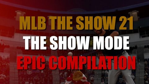 MLB THE SHOW 21 | EPIC COMPILATION! ROAD TO THE SHOW MODE