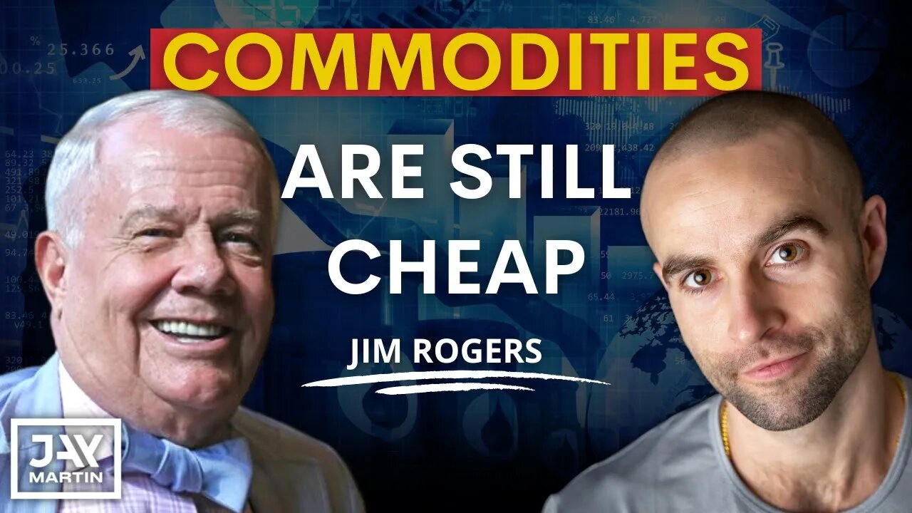 Commodities Are the Cheapest Assets Around Right Now: Jim Rogers