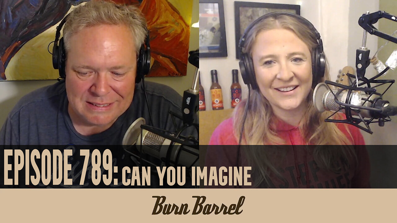 EPISODE 789: Can You Imagine