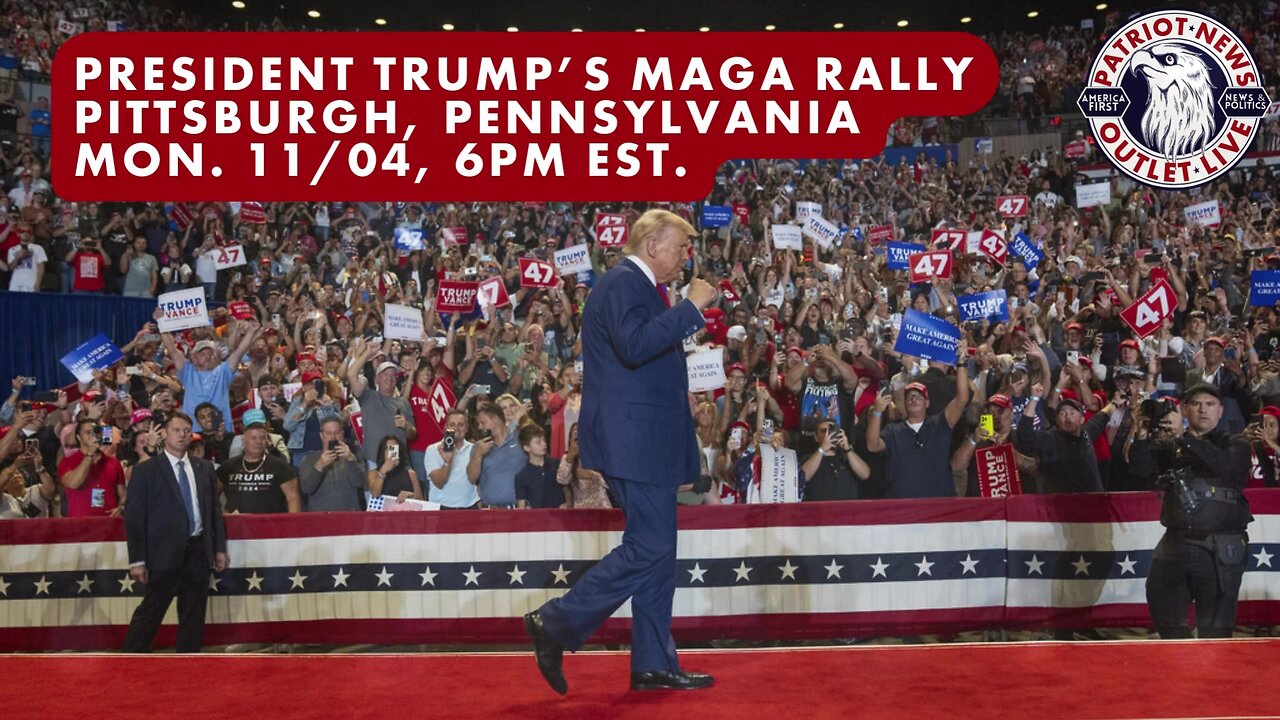 LIVE REPLAY: President Trump's MAGA Rally, Pittsburgh, Pennsylvania | 11-04 6PM EST.