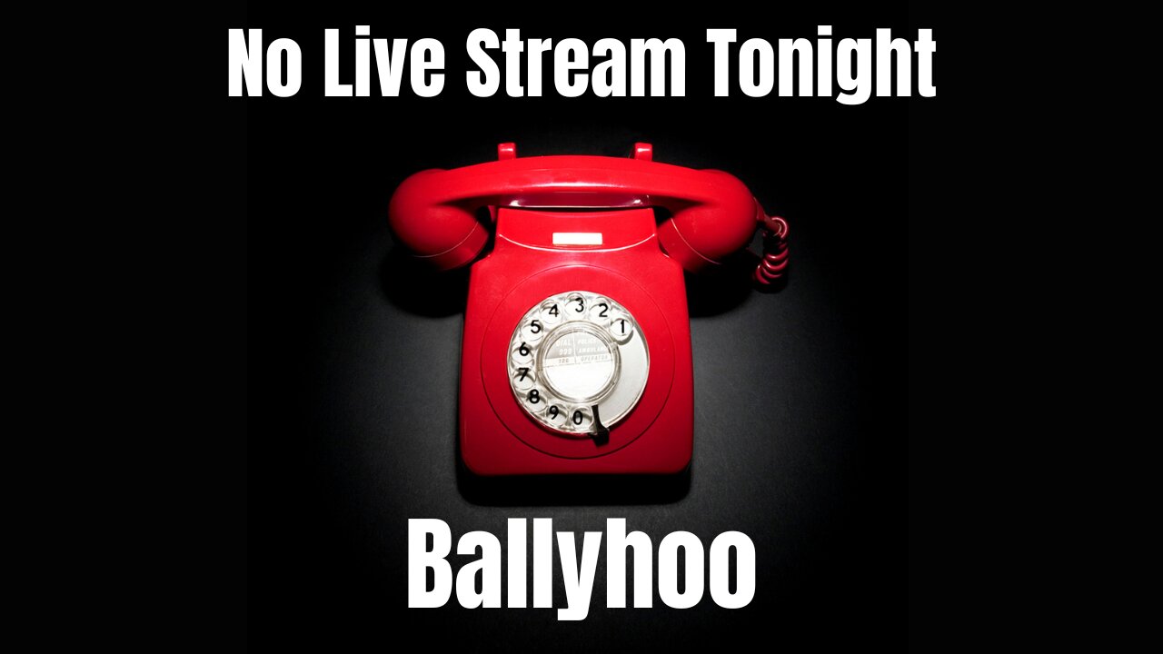 No Live Stream Tonight - Friday