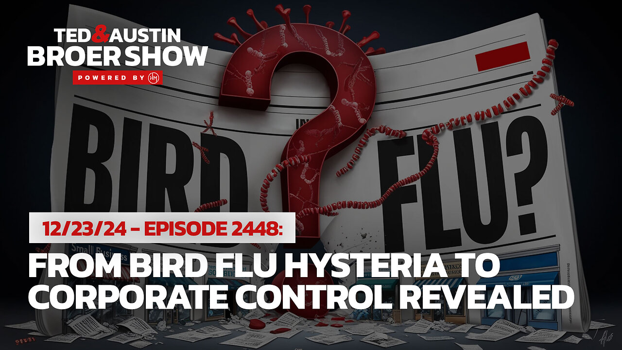 12/23/24 Bird Flu Fear-Mongering Exposed: Truth Behind the Headlines