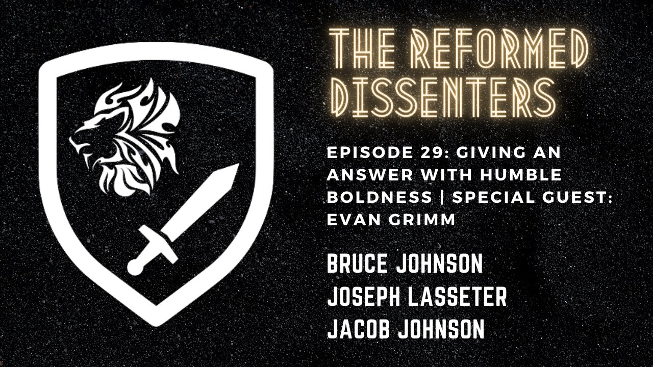 Episode 29: Giving an Answer with Humble Boldness | Special Guest: Evan Grimm