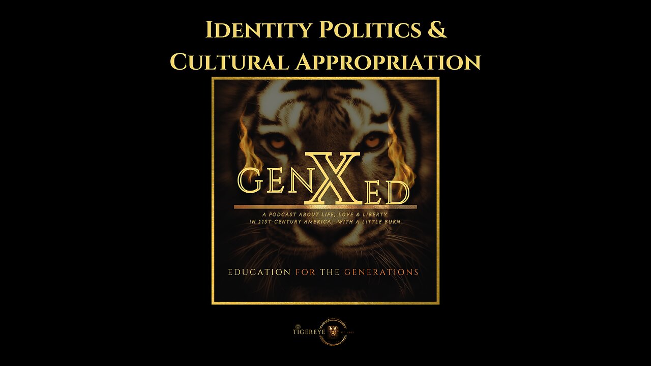 Identity Politics & Cultural Appropriation | S1E2