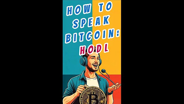 How to Speak Bitcoin: HODL #speakbitcoin #hodl