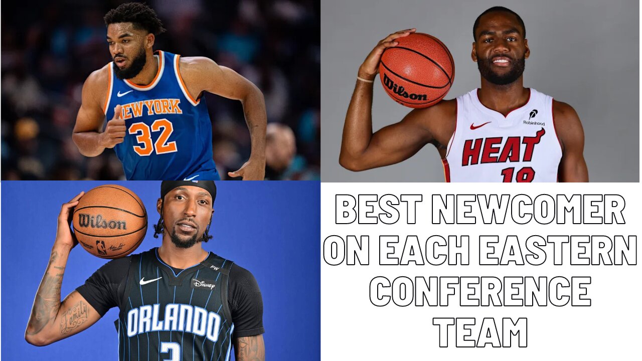 The best veteran newcomer on each NBA Eastern Conference team