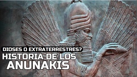 La oscura verdad sobre los dioses Anunnaki