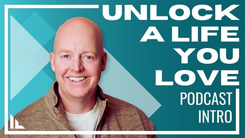 Welcome to the Unlock A life you love Podcast